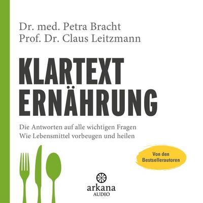 Klartext Ernährung - med. Petra Bracht,Claus Leitzmann, Audio, 9783442348602