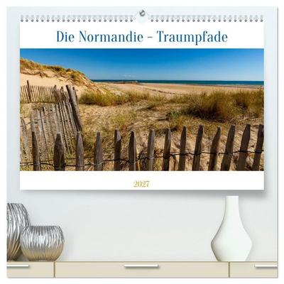 Die Normandie - Traumpfade (hochwertiger Premium Wandkalender 2027 DIN A2 quer), Kunstdruck in Hochglanz