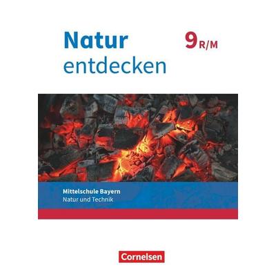 Natur entdecken - Neubearbeitung - Natur und Technik - Mittelschule Bayern 2017 - 9. Jahrgangsstufe, Taschenbuch von Kathrin Schön,Jürgen