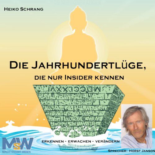 Heiko Schrang - Die Jahrhundertlüge, die nur Insider kennen - das Hörbuch: erkennen - erwachen - verändern - Preis vom 11.10.2026 15:43:13 h