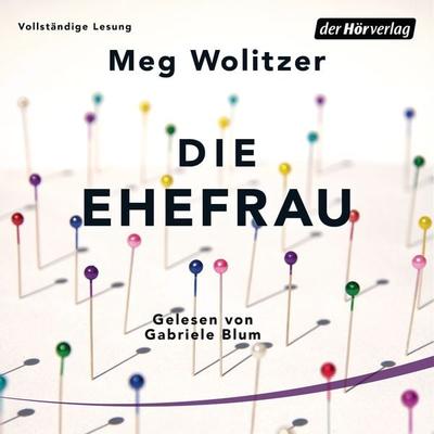 Die Ehefrau - Meg Wolitzer, Audio, 9783844524420