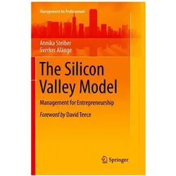 The Silicon Valley Model, Fachbücher von Annika Steiber, Sverker Alänge