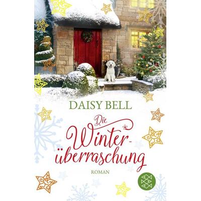Die Winterüberraschung, Taschenbuch von Daisy Bell, Fischer Taschenbuch Verlag