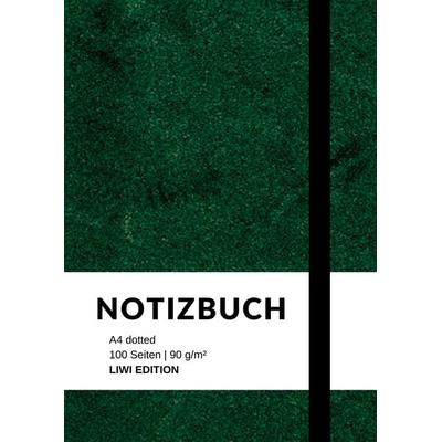Notizbuch A4 dotted - 100 Seiten Soft Cover - grün - Papier, Taschenbuch von Notizbuch A4,Notebook A4 dotted,Bullet Journal A4, Liwi Literatur- Und