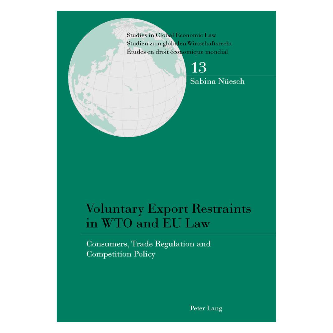 Peter Lang Voluntary Export Restraints in WTO and EU Law (Englisch, Softcover, Sabina Nüesch) (56029338)