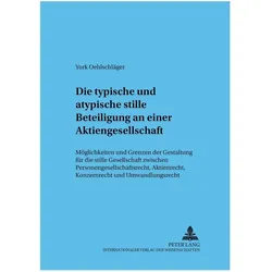 Die typische und atypische stille Beteiligung an einer Aktiengesellschaft, Fachbücher von Sadrach York Oehlschläger