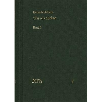 Was ich erlebte, Gebundene Ausgabe von Henrich Steffens, Frommann-holzboog, 978-3-7728-1524-9