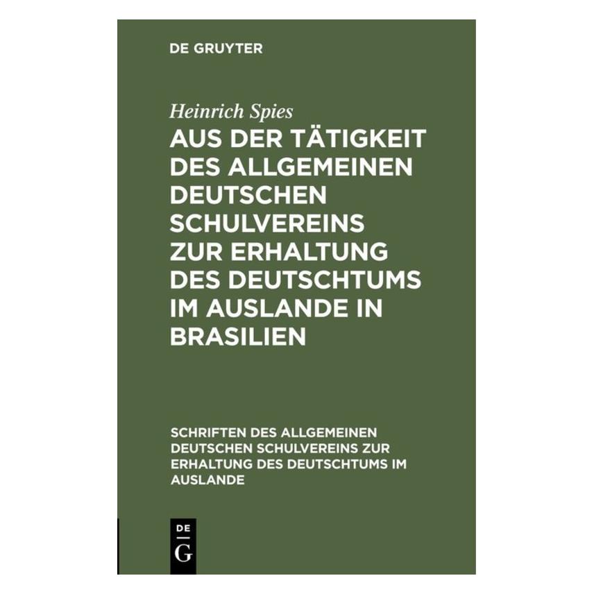 De Gruyter Spies:Aus der Tätigkeit des Allgemeinen (Deutsch, Hardcover, Heinrich Spies) (67775204)