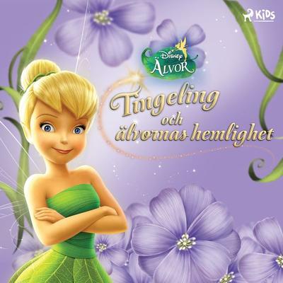 Disney Älvor - Tingeling och älvornas hemlighet - Walt Disney, Audio, 9788726757767