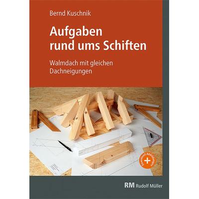 Aufgaben rund ums Schiften, Taschenbuch von Bernd Kuschnik, RM Rudolf Müller Medien GmbH & Co. KG, 978-3-87104-290-4