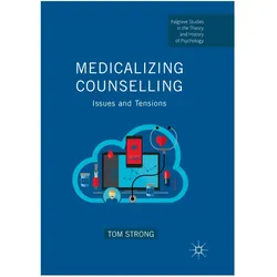 Medicalizing Counselling, Fachbücher von Tom Strong