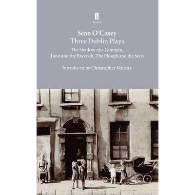 Three Dublin Plays, Taschenbuch von Sean O'Casey; Faber & Faber, London