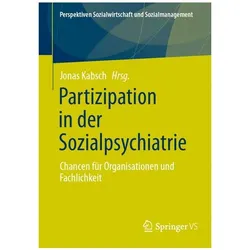 Partizipation in der Sozialpsychiatrie, Fachbücher von Jonas Kabsch
