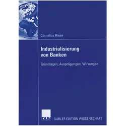 Industrialisierung von Banken, Fachbücher von Cornelius Riese