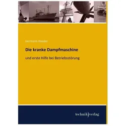 Die kranke Dampfmaschine, Fachbücher von Hermann Haeder