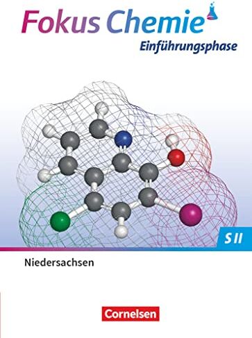 Sven Wilhelm - Fokus Chemie - Sekundarstufe II - Niedersachsen 2022 - Einführungsphase: Schulbuch - Preis vom 09.10.2026 07:28:09 h