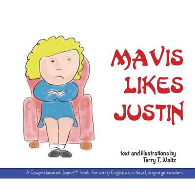 Mavis Likes Justin, Taschenbuch von Terry T. Waltz, Squid For Brains, 978-1-946626-57-8