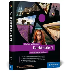Darktable 4, Ratgeber von Michael Moltenbrey