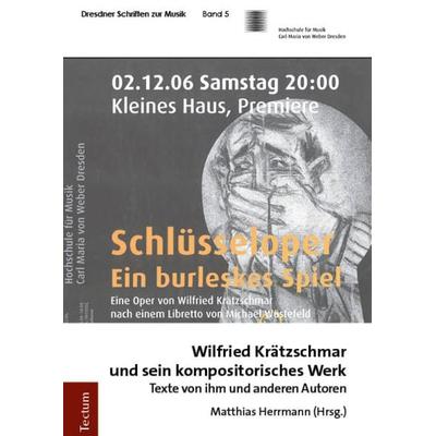 Wilfried Krätzschmar und sein kompositorisches Werk -