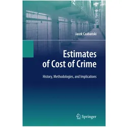 Estimates of Cost of Crime, Fachbücher von Jacek Czabanski