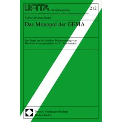 Das Monopol der GEMA, Taschenbuch von Robin Chr. Steden, Nomos, 978-3-8329-0377-0