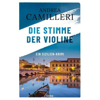 Die Stimme der Violine, Taschenbuch von Andrea Camilleri, Lübbe, 978-3-404-18445-3