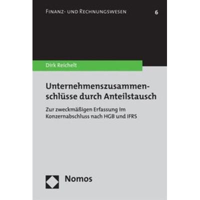 Unternehmenszusammenschlüsse durch Anteilstausch, Taschenbuch von Dirk Reichelt, Nomos, 978-3-8329-3824-6