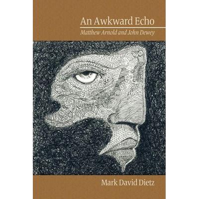 An Awkward Echo, Taschenbuch von Mark David Dietz, Information Age Publishing, 978-1-60752-398-7
