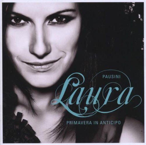 Laura Pausini - Primavera in Anticipo - Preis vom 14.10.2026 23:07:16 h
