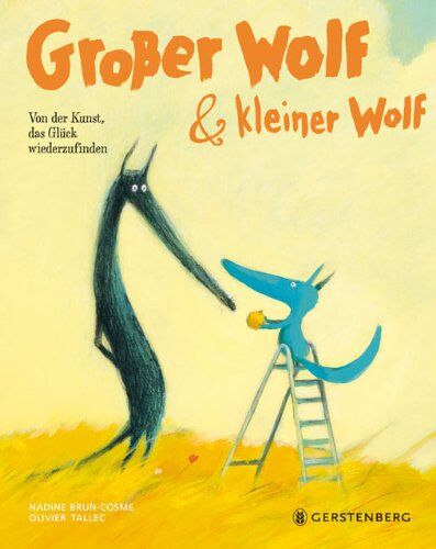 Nadine Brun-Cosme - Großer Wolf & kleiner Wolf - Von der Kunst, das Glück wiederzufinden - Preis vom 14.10.2026 23:07:16 h