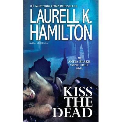 Kiss the Dead, Taschenbuch von Laurell K. Hamilton, Random House N.Y.