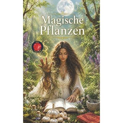 Magische Pflanzen, Taschenbuch von Alina A. Rubi,Angeline Rubi, Independently Published