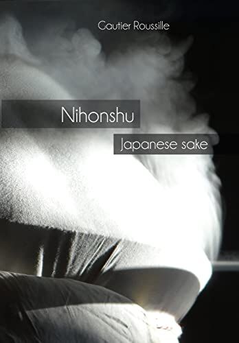 Gautier Roussille - Nihonshu : Japanese sake - Preis vom 30.09.2026 09:01:18 h