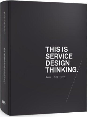 Jakob Schneider - This is Service Design Thinking (Hardback) : Basics : Tools - Cases - Preis vom 11.10.2026 03:10:56 h