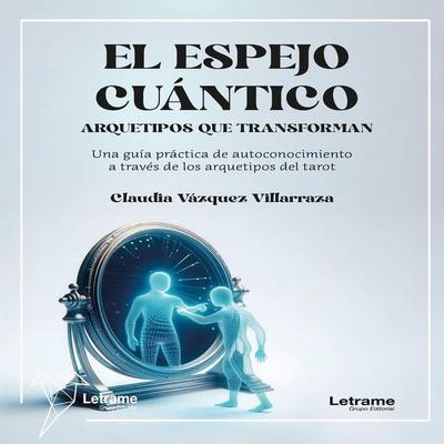 El espejo cuántico - Claudia Vázquez Villarraza, Audio, 9791370541095