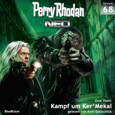 Perry Rhodan Neo 68: Kampf um Ker'Mekal - Uwe Voehl, Audio, 4056198008645