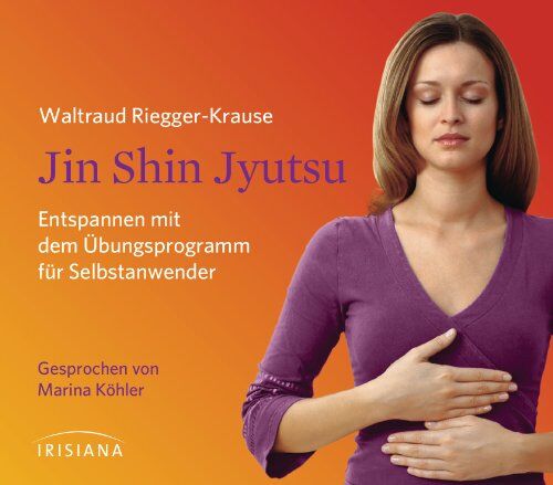 Waltraud Riegger-Krause - Jin Shin Jyutsu CD: Entspannen mit dem Übungsprogramm für Selbstanwender - Preis vom 07.10.2026 11:45:10 h