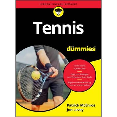 Tennis für Dummies, Taschenbuch von McEnroe, Wiley-VCH, 978-3-527-72398-0