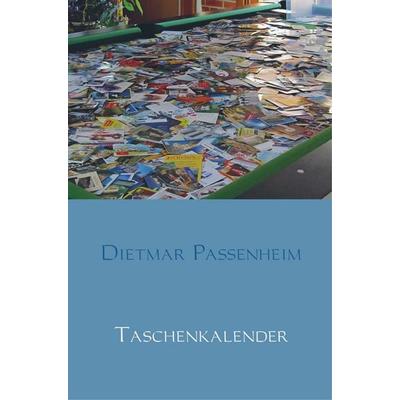 Taschenkalender, Taschenbuch von Dietmar Passenheim, Bookmundo Direct, 978-94-6386-406-0