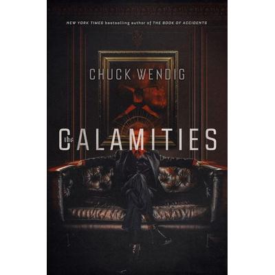 The Calamities, Gebundene Ausgabe von Chuck Wendig, Random House LLC US