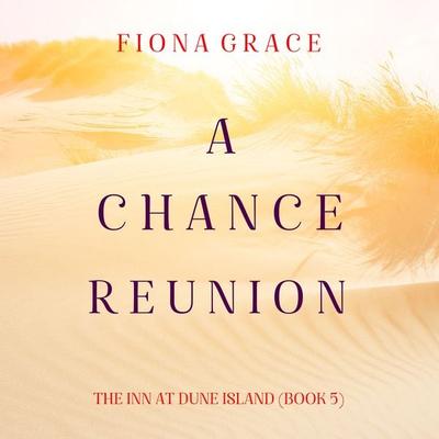 A Chance Engagement (The Inn at Dune Island—Book Five) - Fiona Grace, Audio, 9781094331126