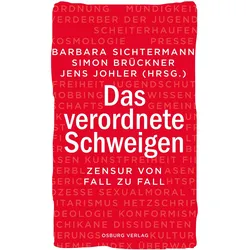 Das verordnete Schweigen, Sachbücher von Jens Johler, Barbara Sichtermann, Simon Brückner