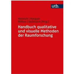 Handbuch qualitative und visuelle Methoden der Raumforschung, Fachbücher von Angela Million, Séverine Marguin, Jörg Stollmann, Anna Juliane Heinrich