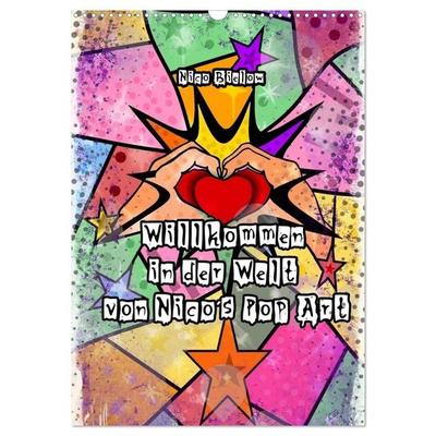 Willkommen in der Welt von Nico´s Pop Art (Wandkalender 2027 DIN A3 hoch), CALVENDO Monatskalender