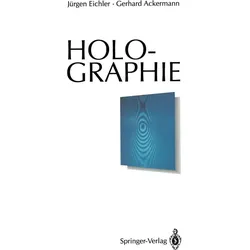 Holographie, Fachbücher von Jürgen Eichler, Gerhard Ackermann