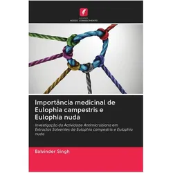 Importância medicinal de Eulophia campestris e Eulophia nuda, Ratgeber von Balvinder Singh