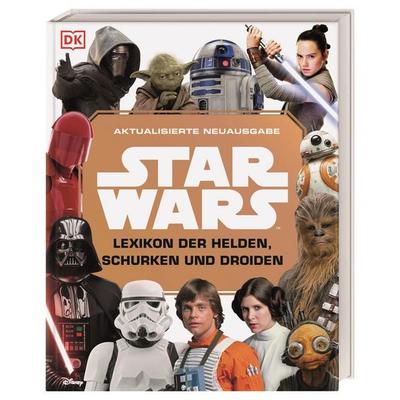 Star Wars™ Lexikon der Helden, Schurken und Droiden, Gebundene Ausgabe von Simon Beecroft,Elizabeth Dowsett,Pablo Hidalgo, DK Verlag Dorling