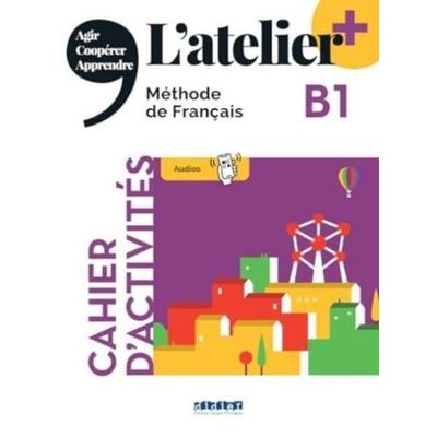 L'atelier + niv .B1 (edition 2022) - Cahier + online audio + didierfle.app, Taschenbuch von Delphine Ripaud,Emilie Pommier,Marie Rabin,Marie-Noelle
