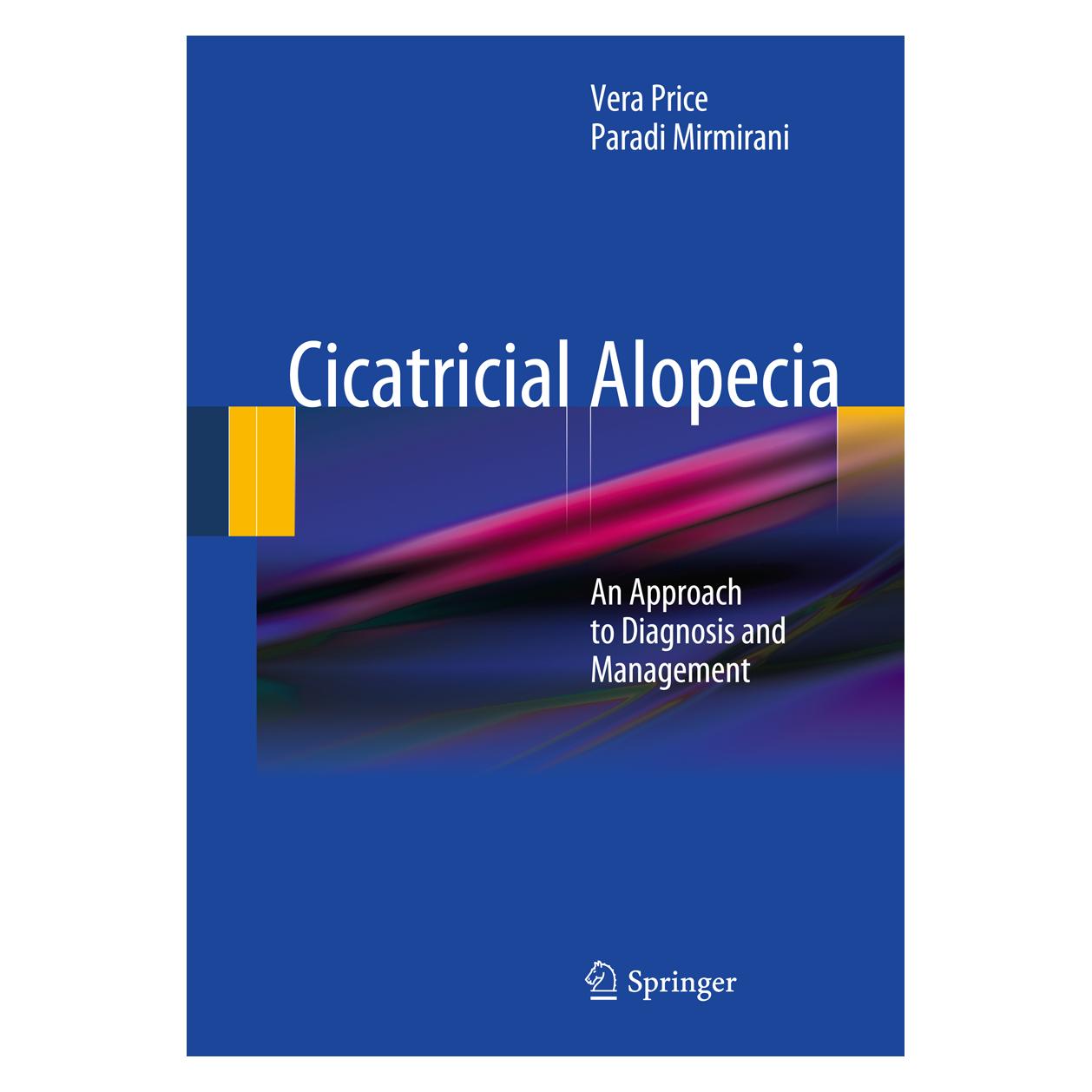 Springer Cicatricial Alopecia (Englisch, Hardcover, Paradi Mirmirani, Vera Price) (9781441983985)