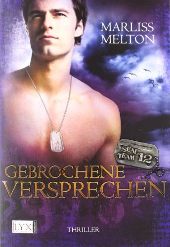 Marliss Melton - SEAL Team 12: Gebrochene Versprechen - Preis vom 09.10.2026 07:28:09 h